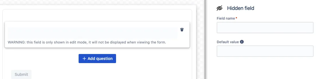 Hidden field configuration panel showing Field name and Default value settings in the form builder