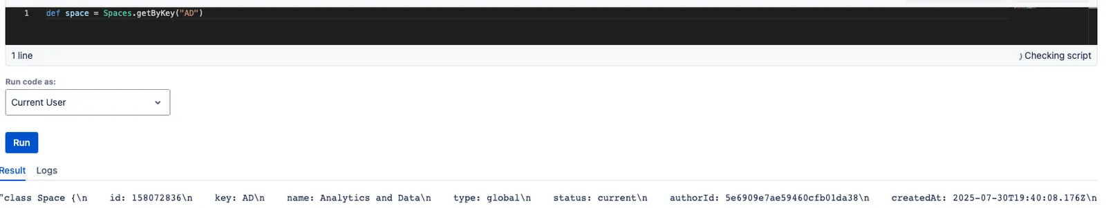 The result of the "Retrieve a Space with it's Space Key" script.