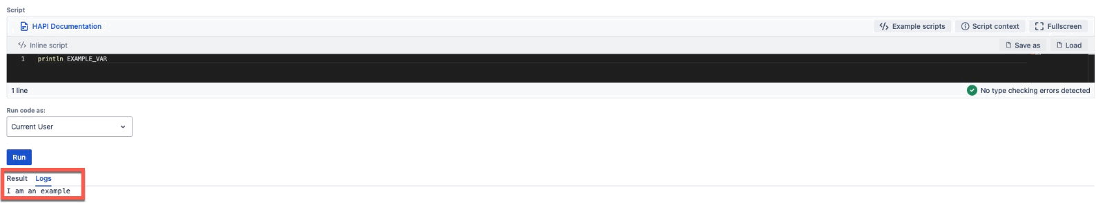 Script Console Logs panel showing the printed EXAMPLE_VAR script variable value.