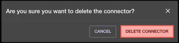 The Delete Confirmation screen with the Delete Connector option highlighted.