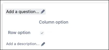 Form editor showing the Add a question button highlighted above a new Checkbox Matrix question field