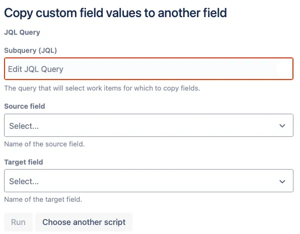Copy custom field values to another field page in ScriptRunner for Jira, showing source and target field selection and Run options