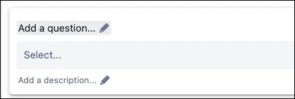 Form builder interface showing the Add a question dropdown option highlighted in a Confluence form.