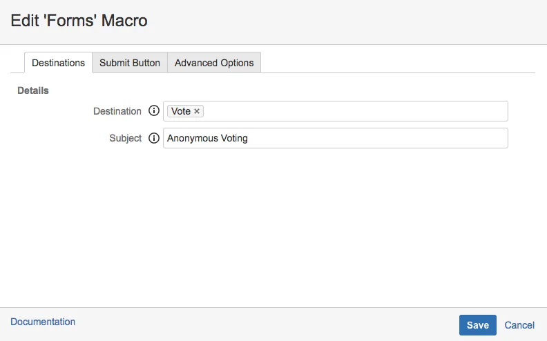 Forms macro configuration screen showing the Destination field with the Vote Form ID and the subject Anonymous Voting.