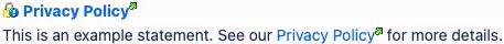 Rendered privacy policy banner showing custom privacy statement text and link