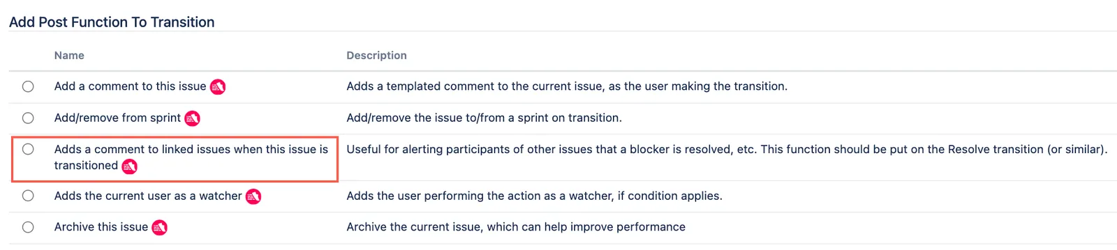 Adds a comment to linked issues post function selected.