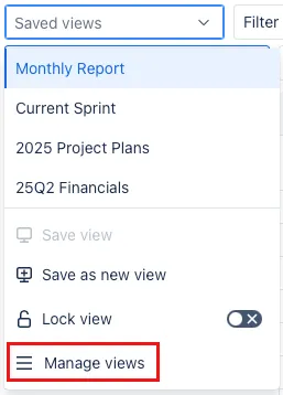 A screenshot showing how to access the Managed Saved Views modal by clicking on Manage views in the Saved views dropdown.