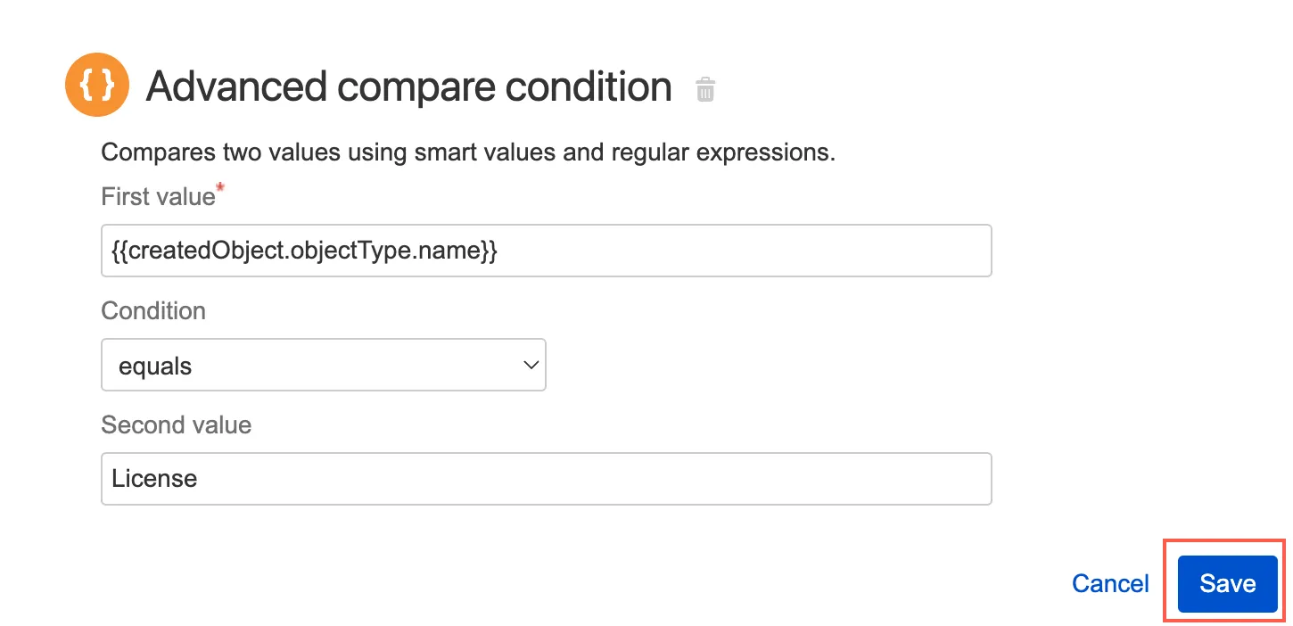 Automation for Jira Advanced compare condition screen showing the equals operator and License as the second value