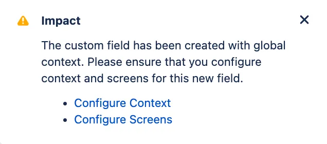Popup dialog in ScriptRunner showing links to configure the context and screens for the new Impact custom script field.