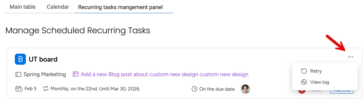 Recurring task card with a warning icon and ellipsis menu open, showing options to retry the task or view the task log.