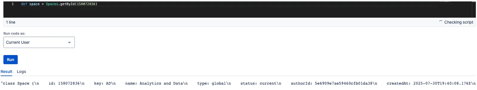 The result of the "Retrieve a Space with it's ID" script.