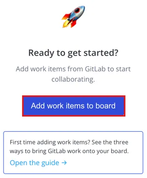 The Add work items to board button.