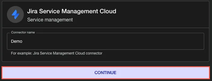The create Jira Service Management Cloud connector screen, with thte Continue buton highlighted.