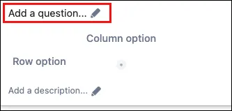 Form Builder Add question dialog showing a Radio matrix question with title and question fields