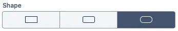 Shape dropdown menu showing three button corner options: square, slightly rounded, and fully rounded.