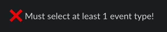 Reminder to select at least one event type