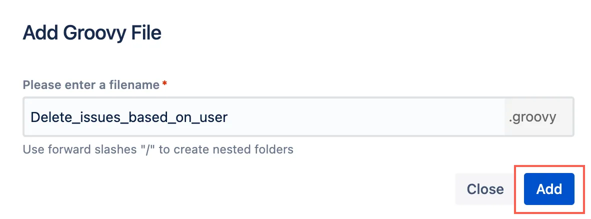 Adding a Groovy file, with the Add button emphasized.