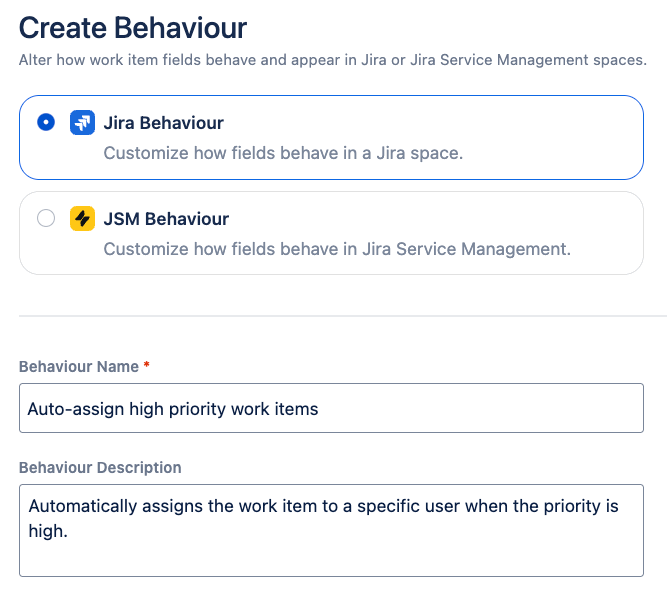 Screen showing the Create Behaviour form with the name "Auto-assign high priority work items" and description "Automatically assigns the work item to a specific user when the priority is high".