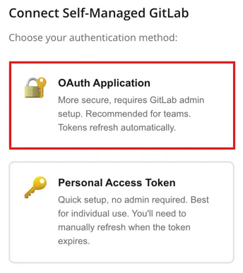 The OAuth Application option, highlighted in the Connect Self-Managed GitLab options.