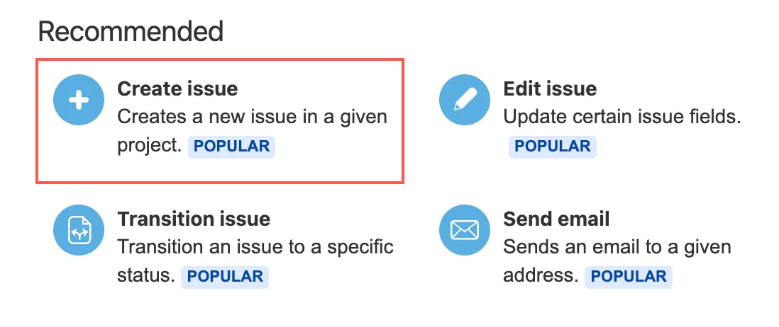 Jira Create issue action configuration screen with the Create issue action selected for the automation rule