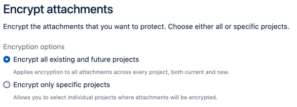Encrypt all existing and future projects option selected in the attachment encryption settings dialog