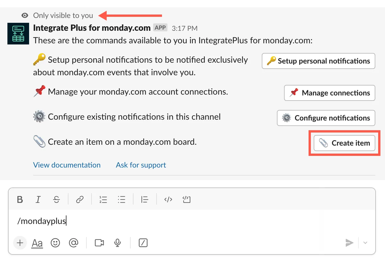 Type /mondayplus in Slack to invoke the app