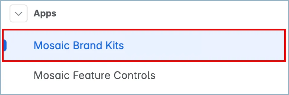 Mosaic Brand Kits button in the Apps folder